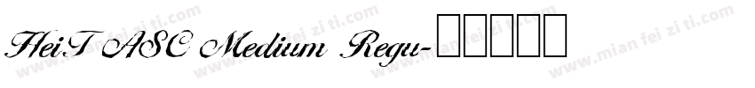 HeiT ASC Medium Regu字体转换